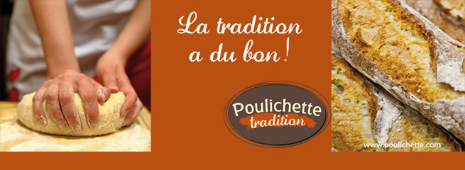 Poulichette Tradition : La Tradition a du Bon